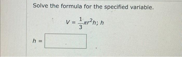 Solved Solve The Formula For The Specified Variable. === | Chegg.com