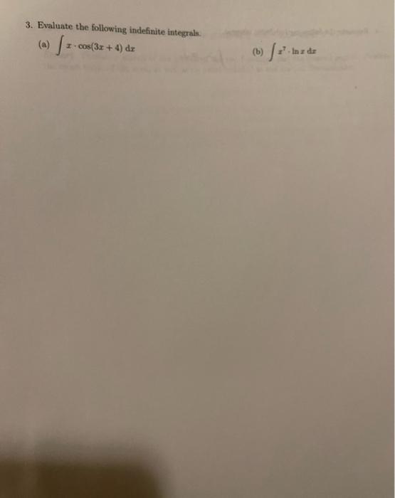 solved-3-evaluate-the-following-indefinite-integrals-a-chegg