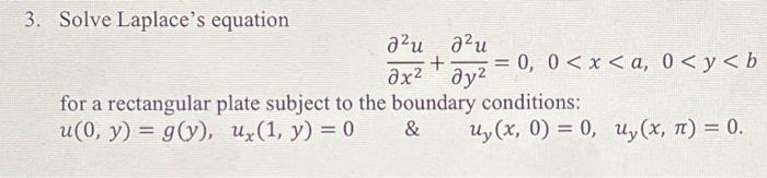 Solved 3 Solve Laplaces Equation ∂x2∂2u∂y2∂2u00 7054