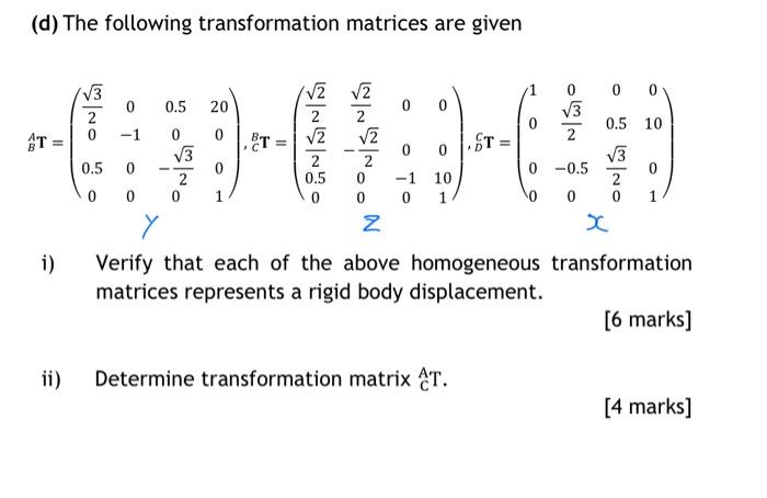 Solved (d) The following transformation matrices are given | Chegg.com
