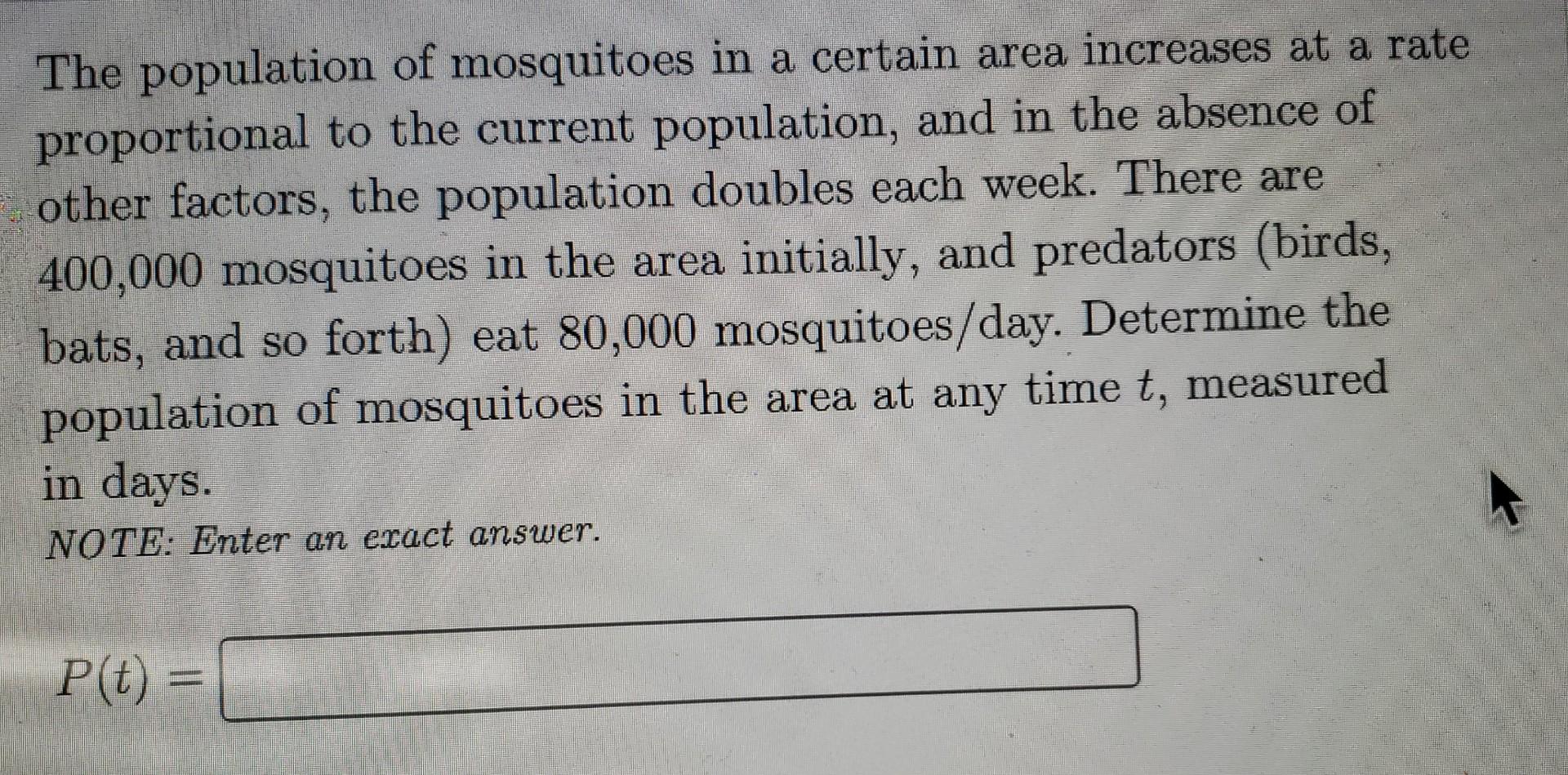 Solved The population of mosquitoes in a certain area | Chegg.com