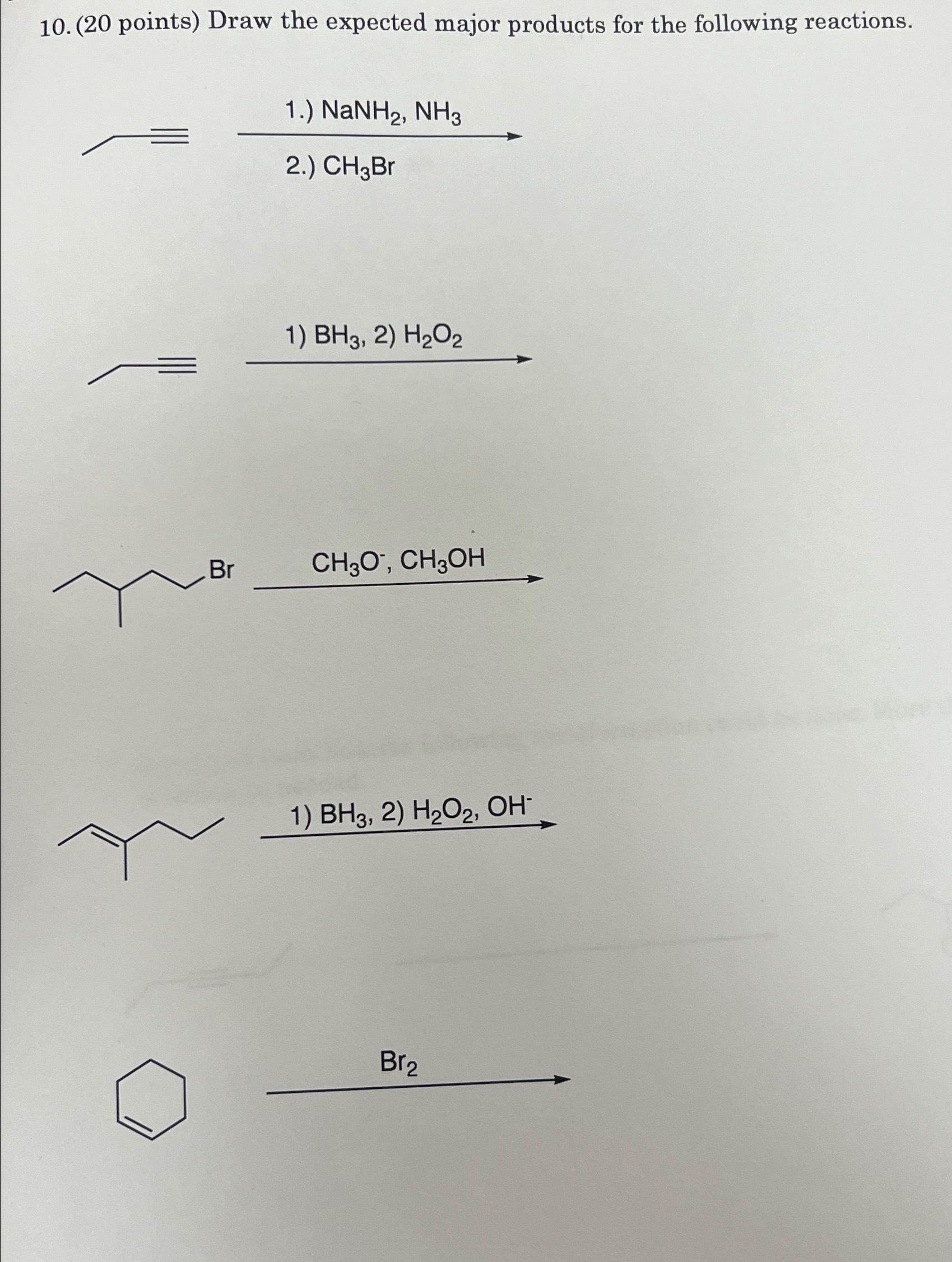 Solved Draw the expected major products for EACH of the | Chegg.com