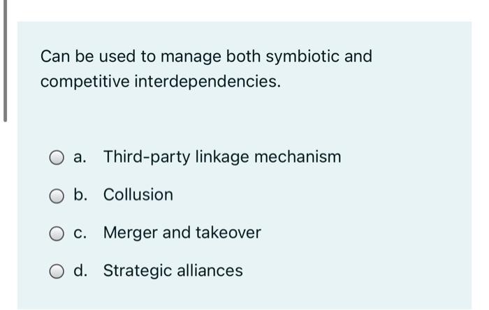 Solved Can Be Used To Manage Both Symbiotic And Competitive | Chegg.com