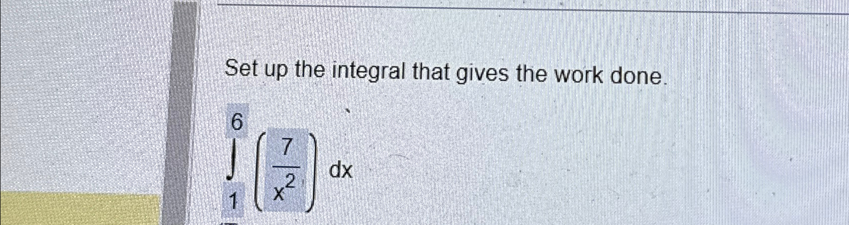 Solved Set up the integral that gives the work | Chegg.com
