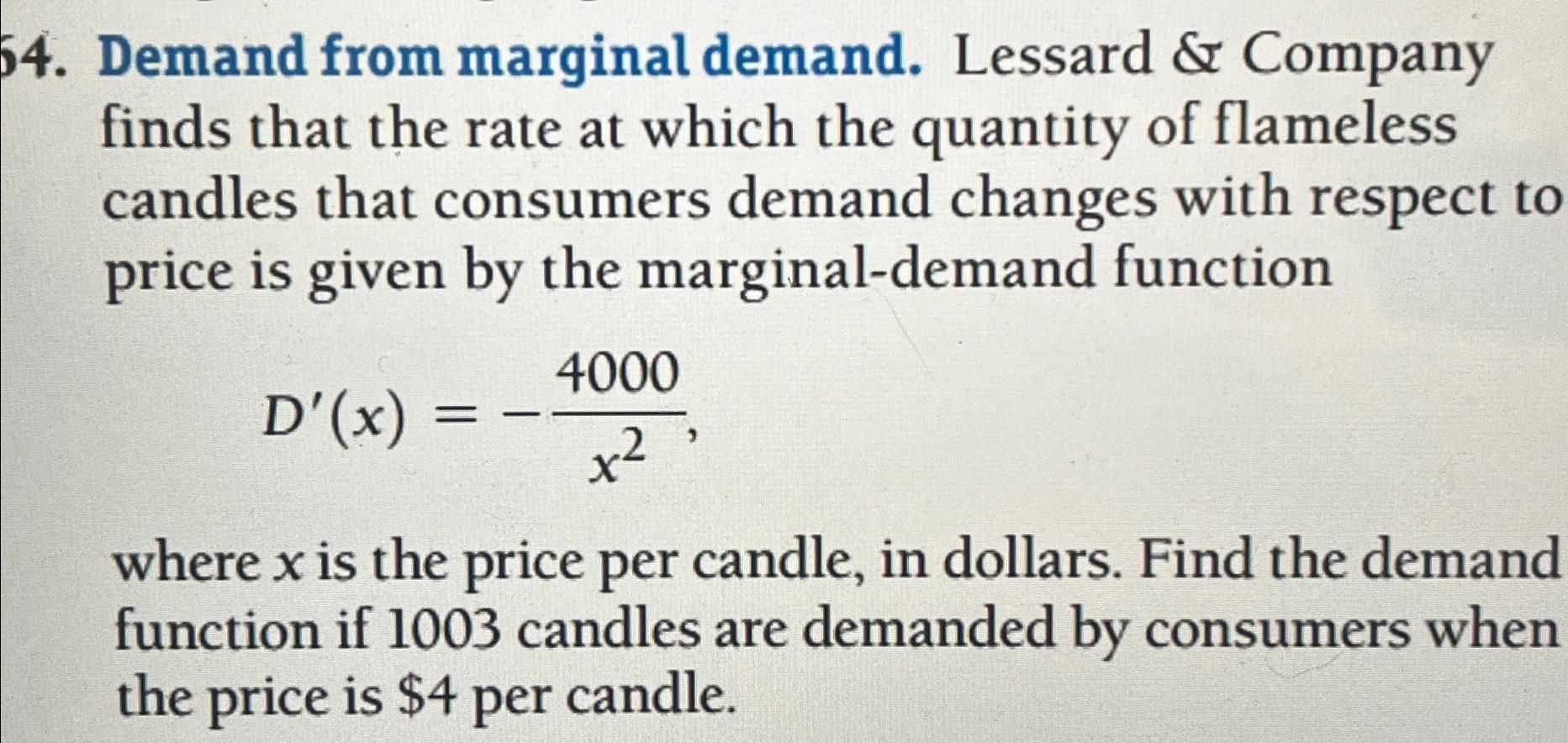Solved Demand from marginal demand. Lessard & Company finds | Chegg.com