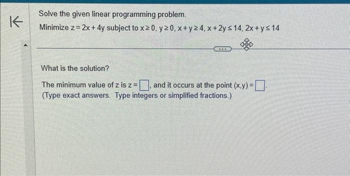 Solved Solve the given linear programming problem. Minimize | Chegg.com