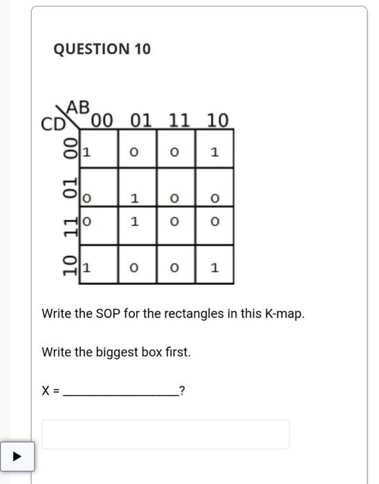 Solved QUESTION 9 AB CD 00 01 11 10 1 o o 1 1 o O 1 00 10 11 | Chegg.com