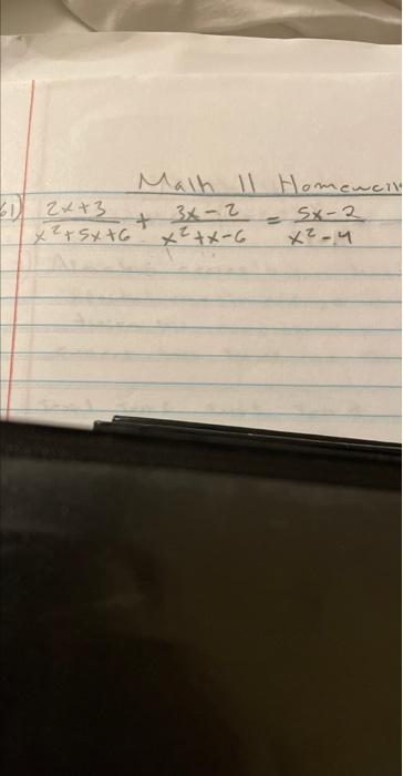 Nath II Homener \[ \frac{2 x+3}{x^{2}+5 x+6}+\frac{3 x-2}{x^{2}+x-6}=\frac{5 x-2}{x^{2}-4} \]