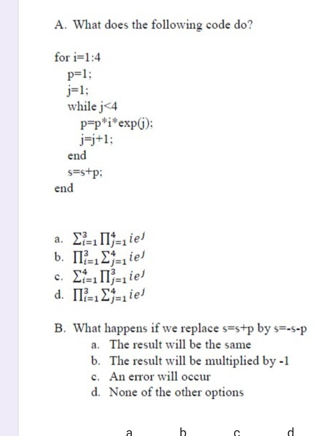 Solved A. What does the following code do? for i=1:4 p=1; | Chegg.com