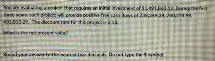 Solved You are evaluating a project that requires an initial | Chegg.com