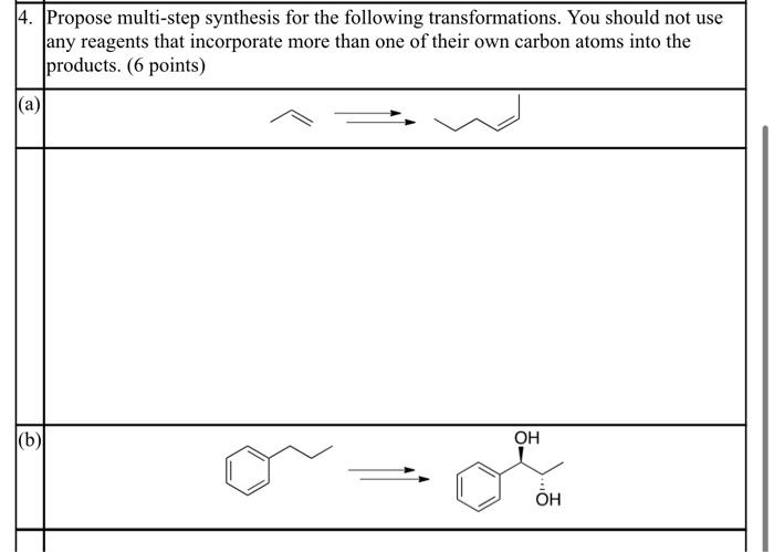 Solved 4. Propose Multi-step Synthesis For The Following | Chegg.com