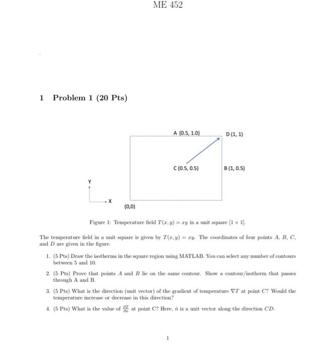 1 Problem 1 (20 Pts) Figure 1: Temperature field | Chegg.com