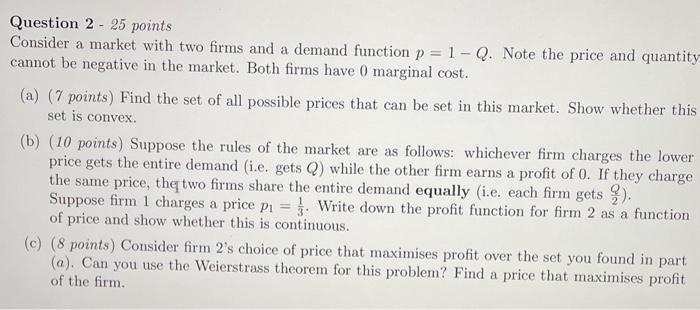 Solved Question 2 - 25 points Consider a market with two | Chegg.com