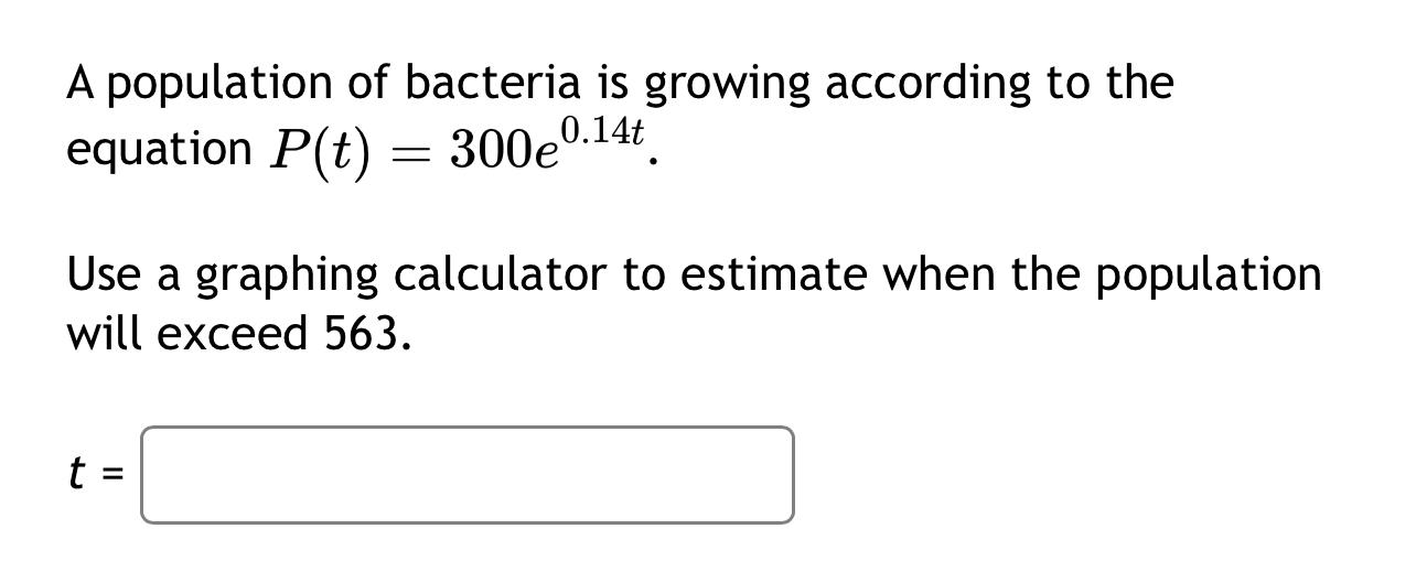 Solved A population of bacteria is growing according to the | Chegg.com