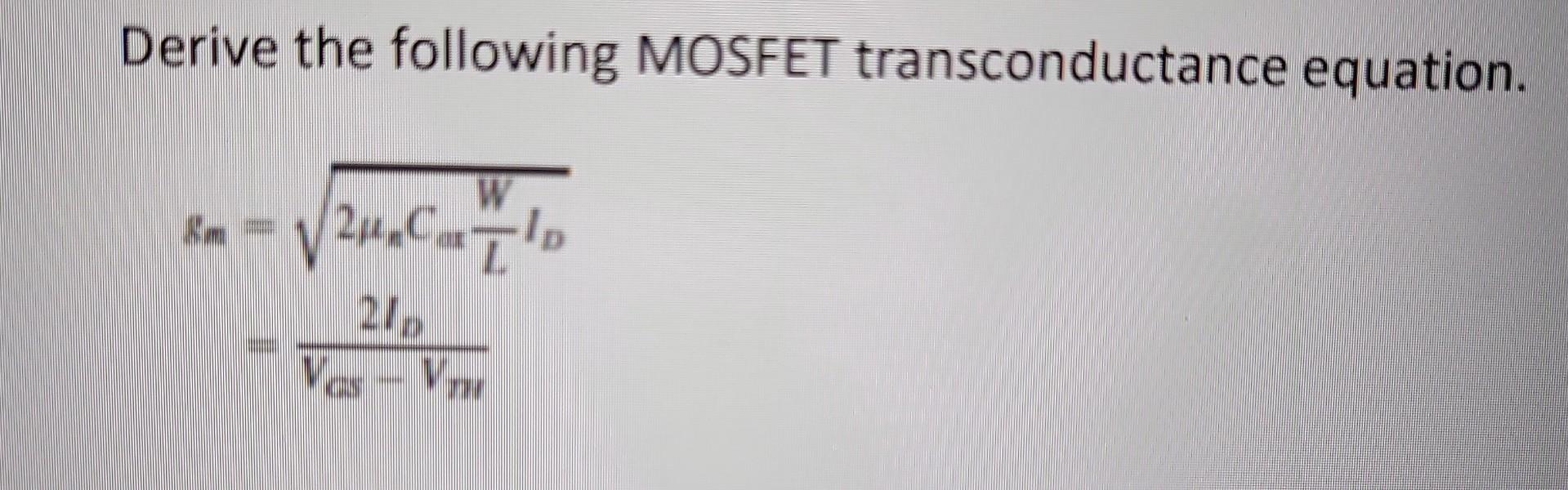 solved-derive-the-following-mosfet-transconductance-chegg