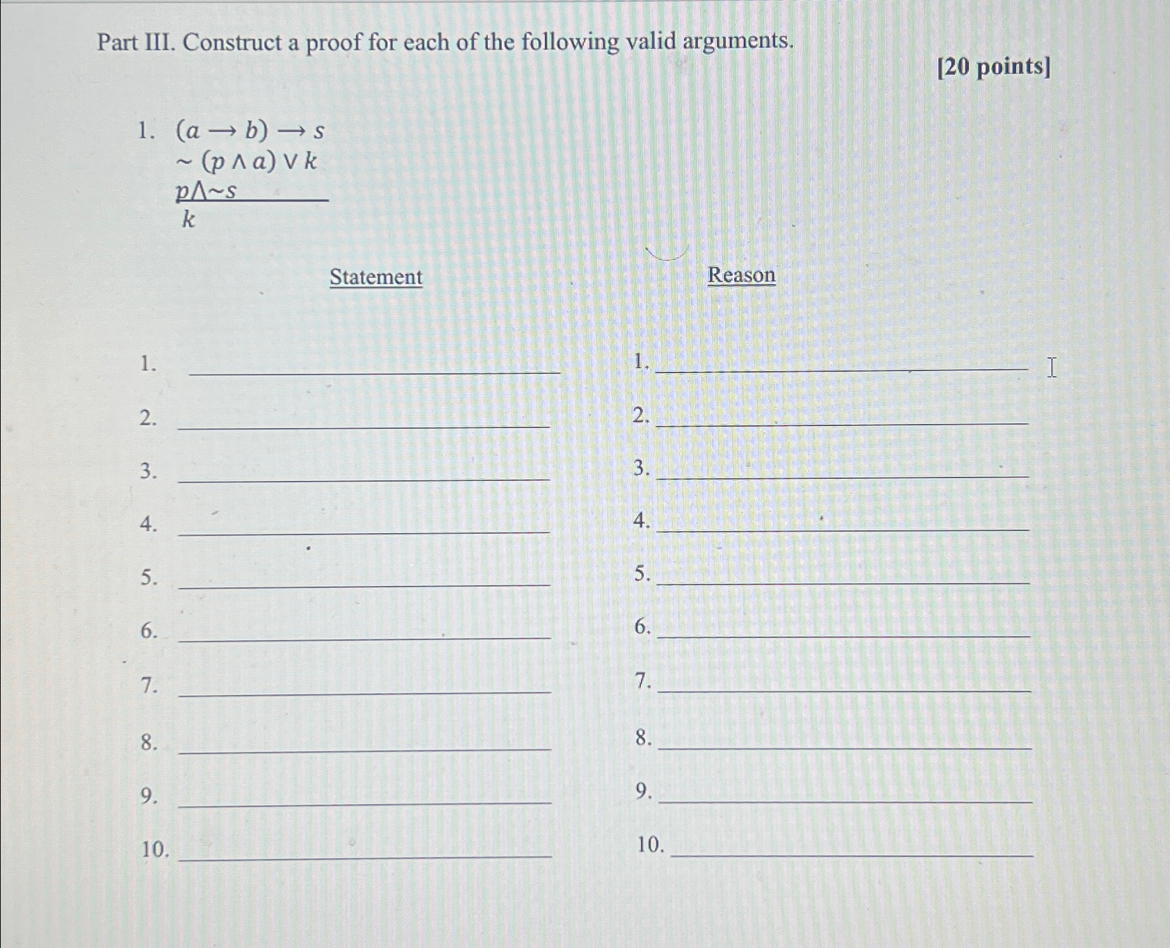 Solved Part III. Construct a proof for each of the following | Chegg.com