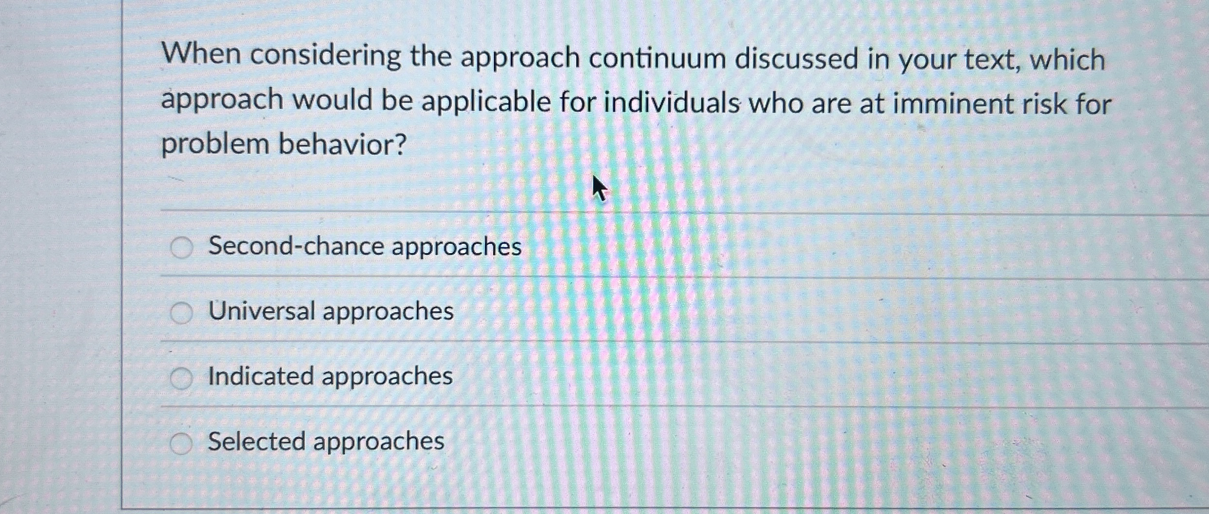 Solved When considering the approach continuum discussed in | Chegg.com