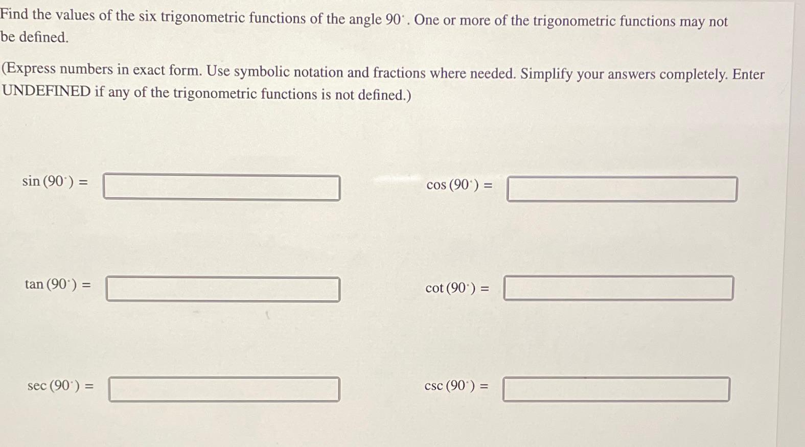 Solved Find the values of the six trigonometric functions of | Chegg.com