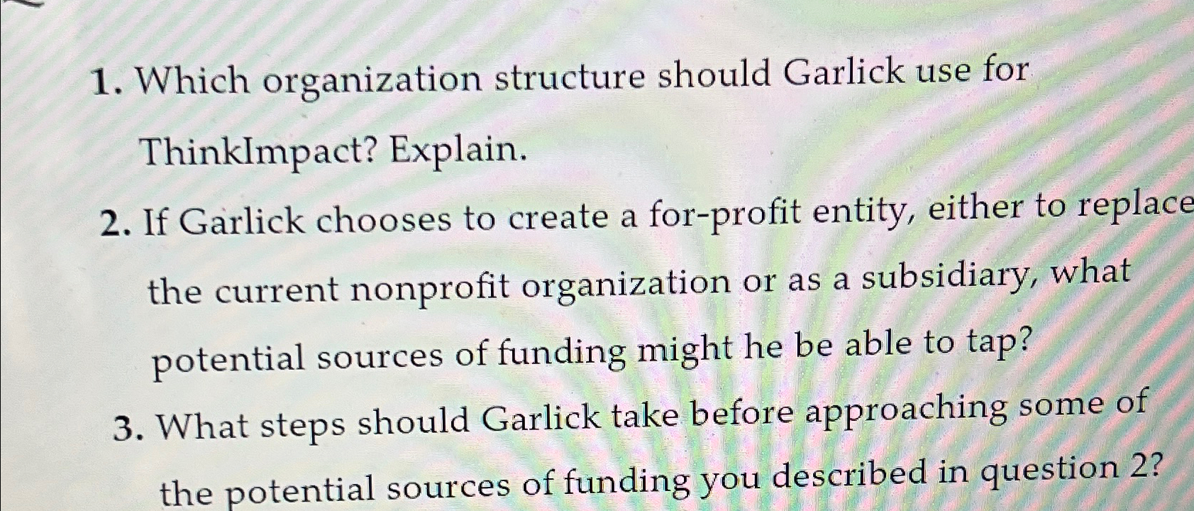 Solved Which organization structure should Garlick use for | Chegg.com