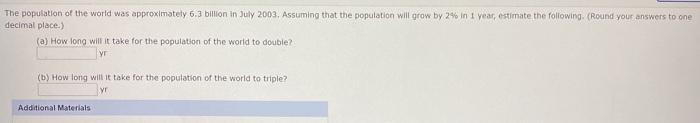 Solved The population of the world was approximately 6.3 | Chegg.com