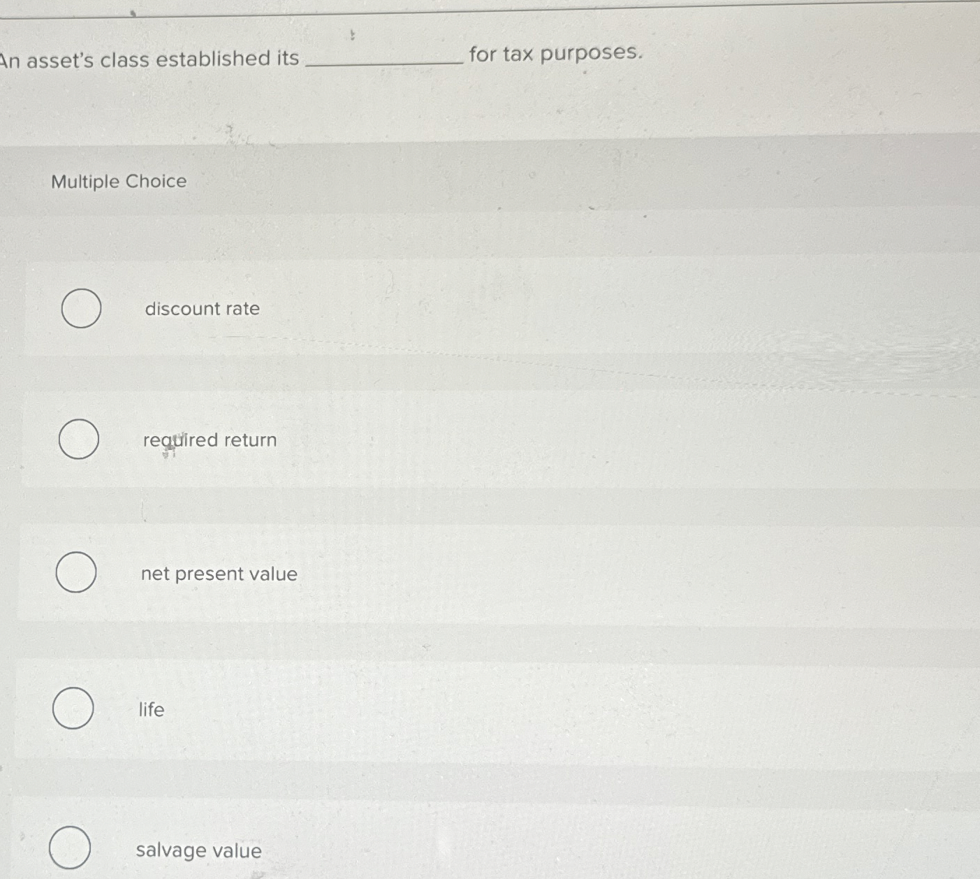Solved An asset's class established its ﻿for tax | Chegg.com