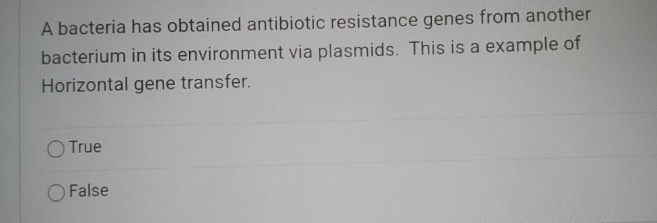 Solved A bacteria has obtained antibiotic resistance genes | Chegg.com