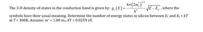 Solved The 3-D Density-of-states In The Conduction Band Is | Chegg.com