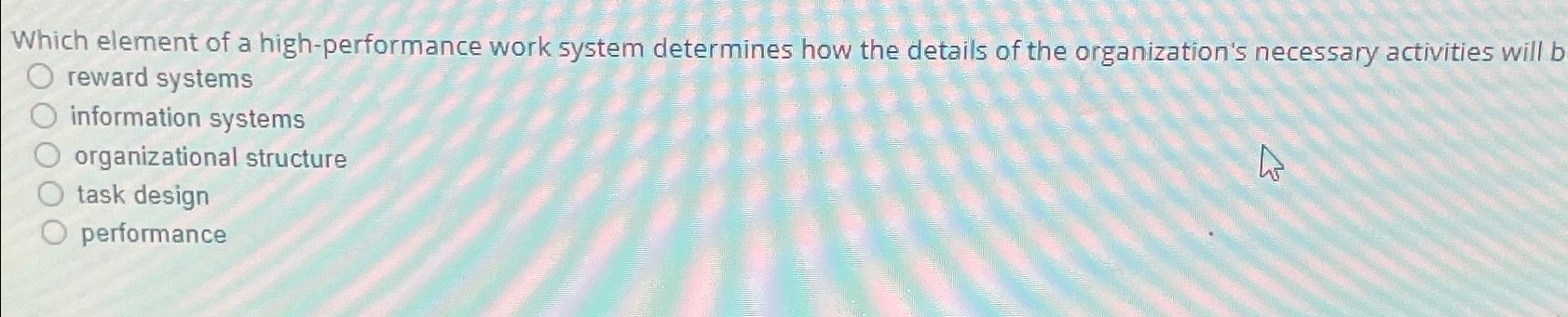 Solved Which element of a high-performance work system | Chegg.com