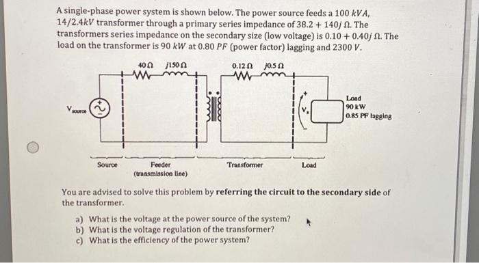 Solved A single-phase power system is shown below. The power | Chegg.com
