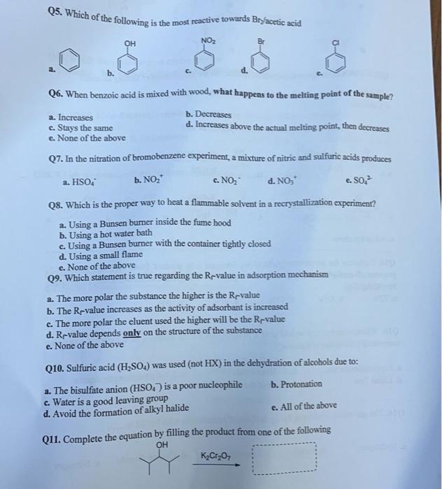 Q5. Which of the following is the most reactive towards \( \mathrm{Br}_{2} / \) acetic acid
b.
c.
d.
Q6. When benzoic acid is