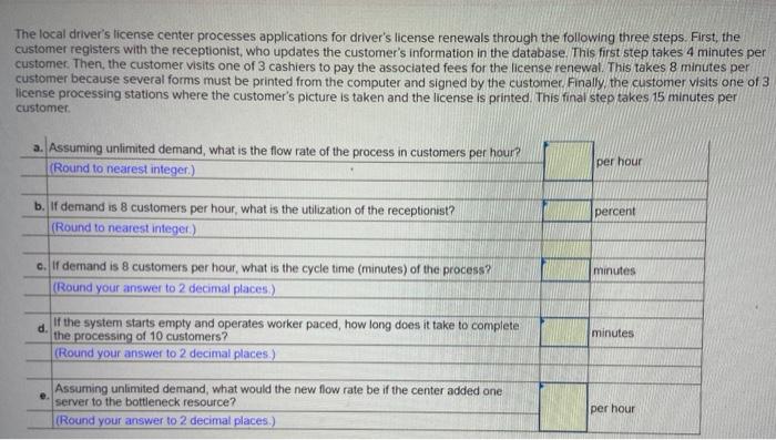 Solved The local driver's license center processes | Chegg.com