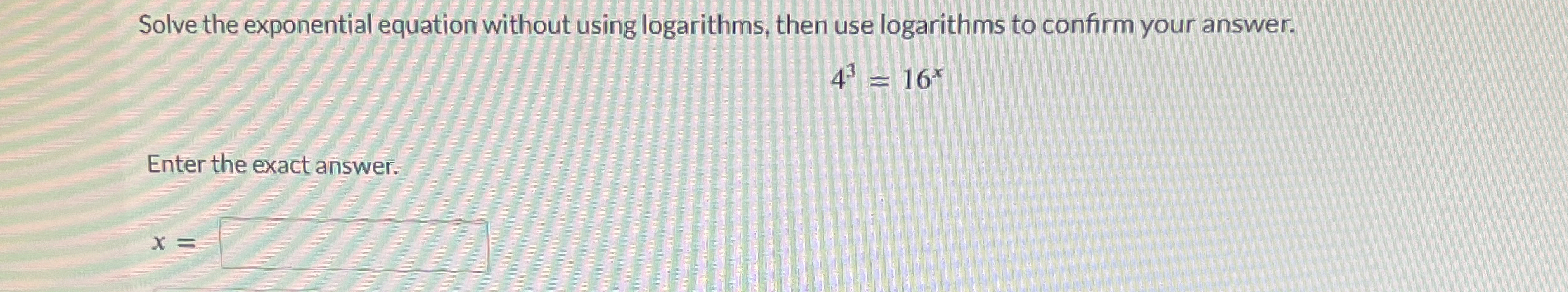 Solved Solve the exponential equation without using | Chegg.com