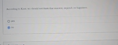 Solved Acconding to Kant, we should not think that morality | Chegg.com