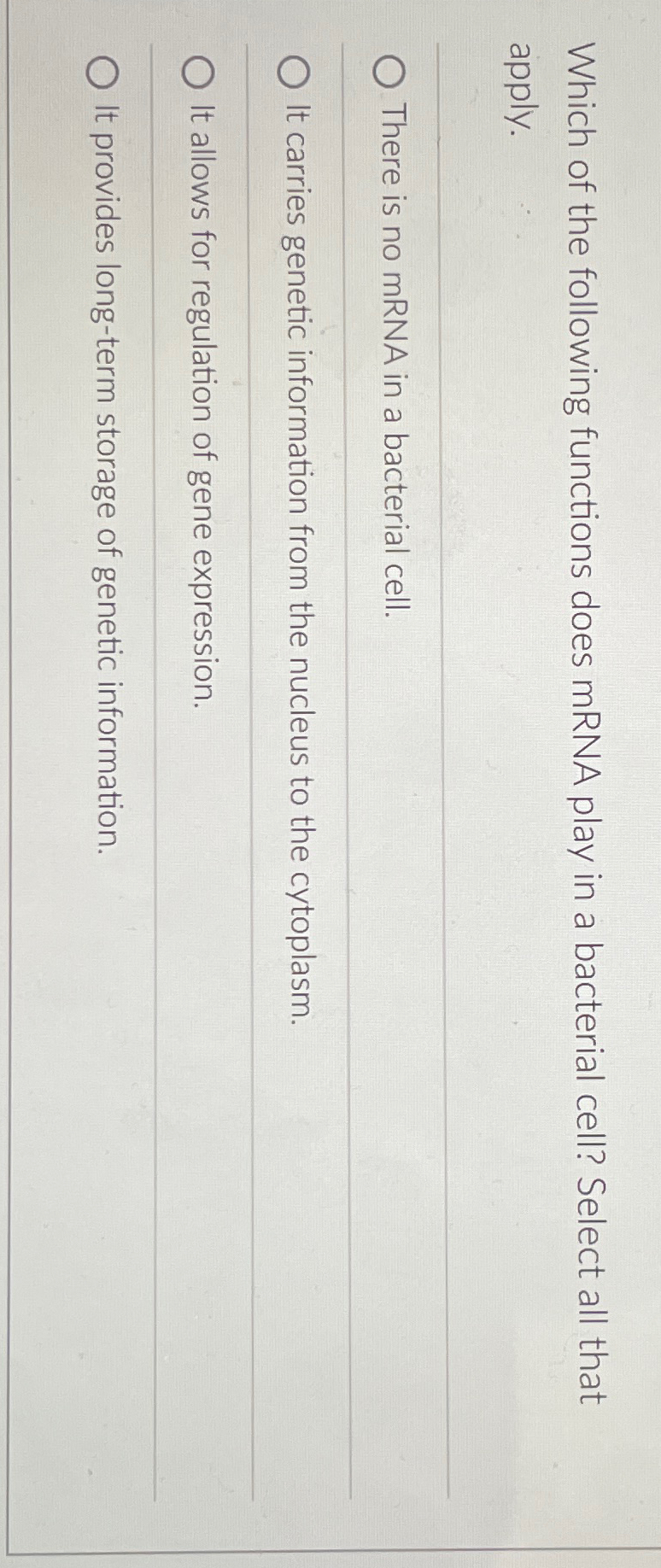 Solved Which of the following functions does mRNA play in a | Chegg.com