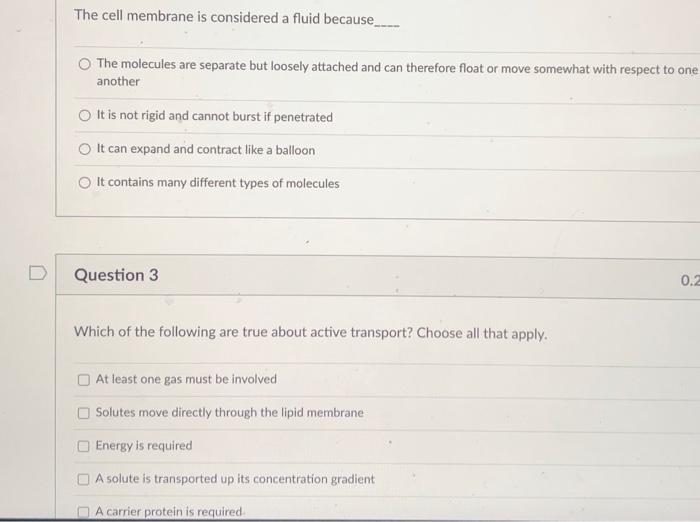 Solved The cell membrane is considered a fluid because The | Chegg.com