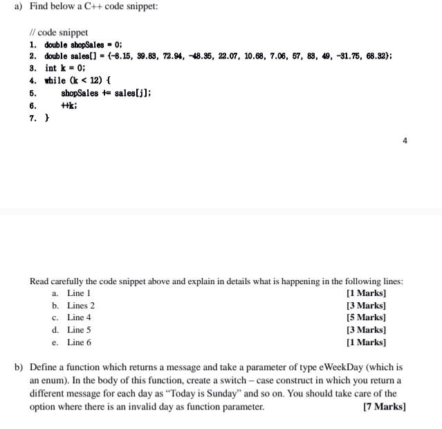 Solved a) Find below a C++ code snippet: // code snippet 1. | Chegg.com