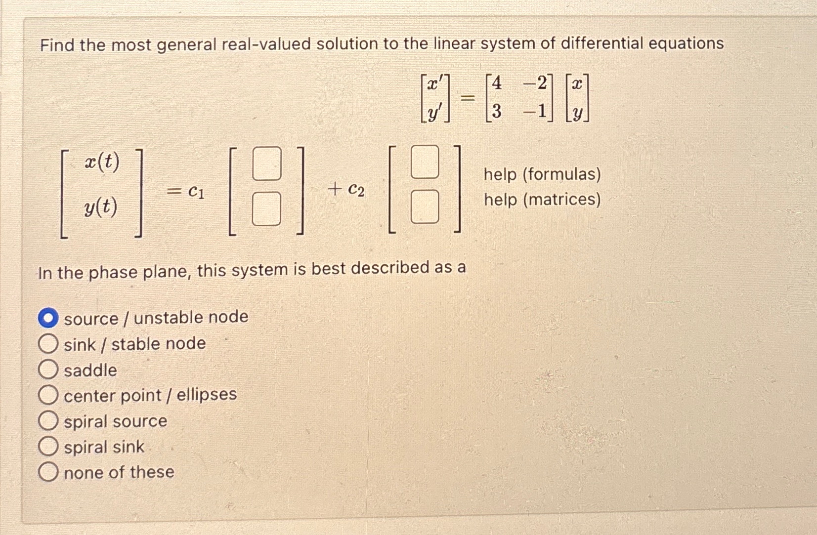 Solved Find the most general real-valued solution to the | Chegg.com