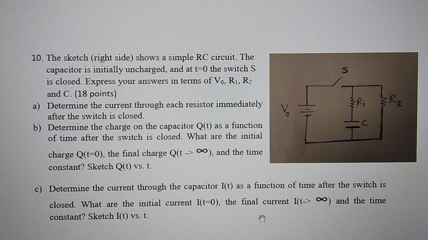 Solved S 10. The sketch (right side) shows a simple RC | Chegg.com