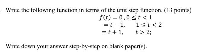 Solved Write the following function in terms of the unit | Chegg.com