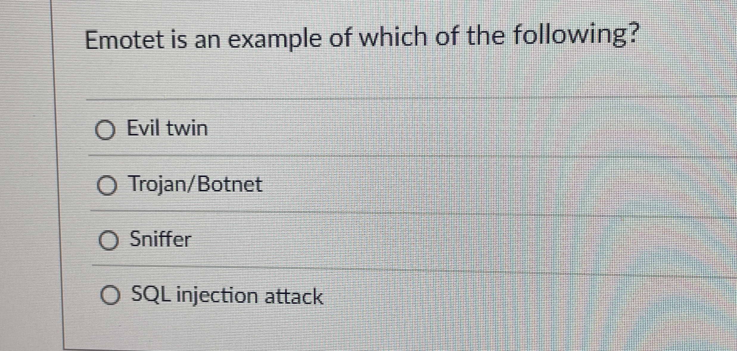 Solved Emotet Is An Example Of Which Of The Following?Evil | Chegg.com