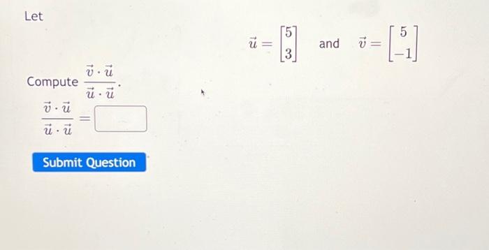 Solved Let Compute v. ú ūū . v. ú ūū . = Submit Question 13 | Chegg.com