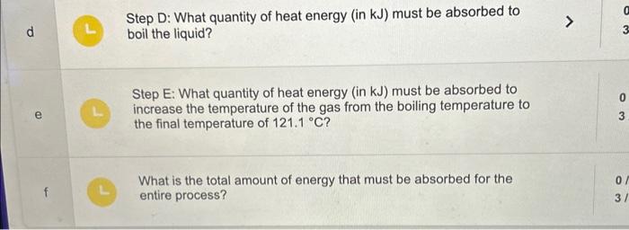 Solved Step D: What quantity of heat energy (in kJ ) must be | Chegg.com