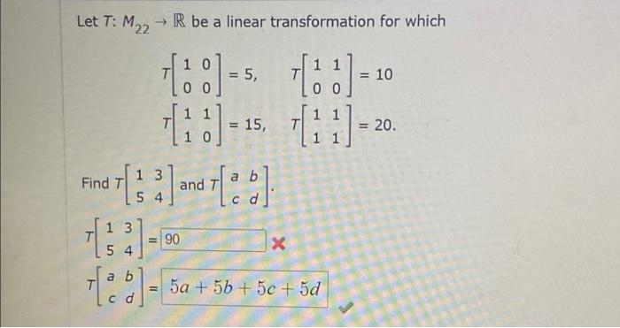 Solved Let T: M22 → R Be A Linear Transformation For Which 1 | Chegg ...