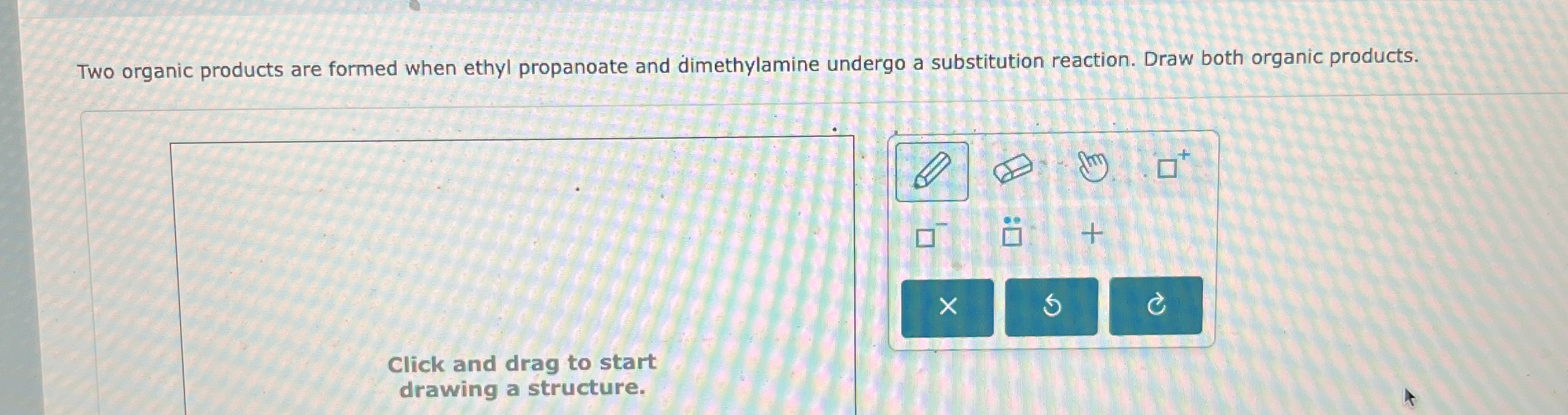 Solved Two organic products are formed when ethyl propanoate