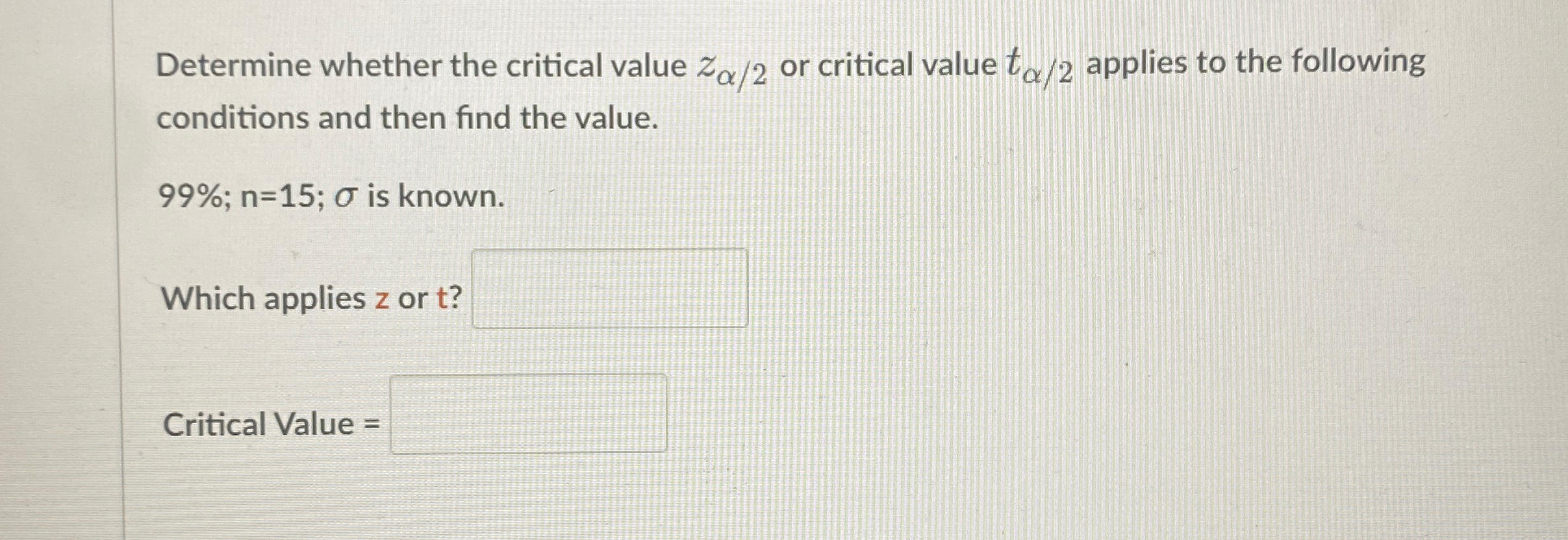 Solved Determine whether the critical value z 2 or critical Chegg com