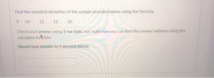 Solved Find the standard deviation of the sample provided | Chegg.com