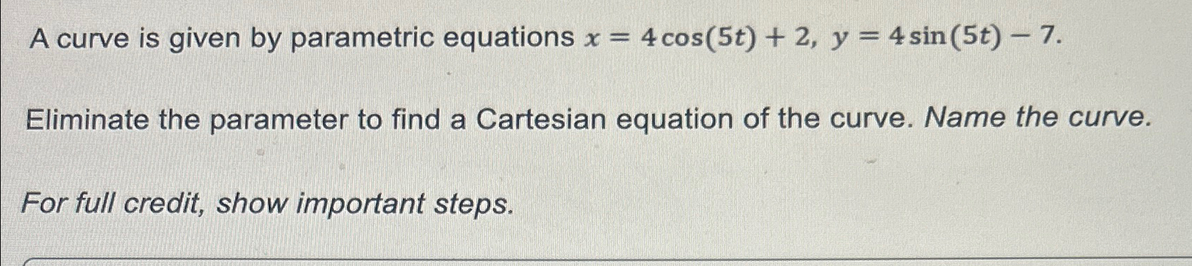 Solved A curve is given by parametric equations | Chegg.com