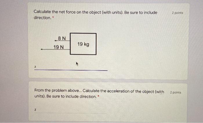 Solved 2 point Calculate the NET FORCE acting on the | Chegg.com