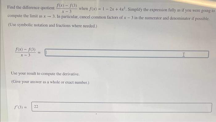 Solved Find the difference quotient x−3f(x)−f(3) when | Chegg.com