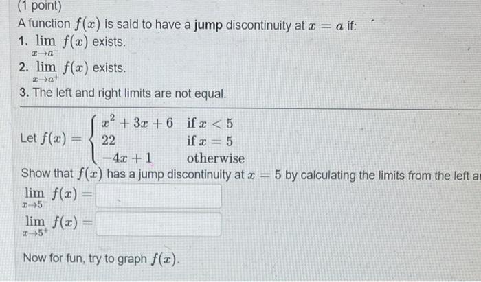 Solved A function f(x) is said to have a jump discontinuity | Chegg.com